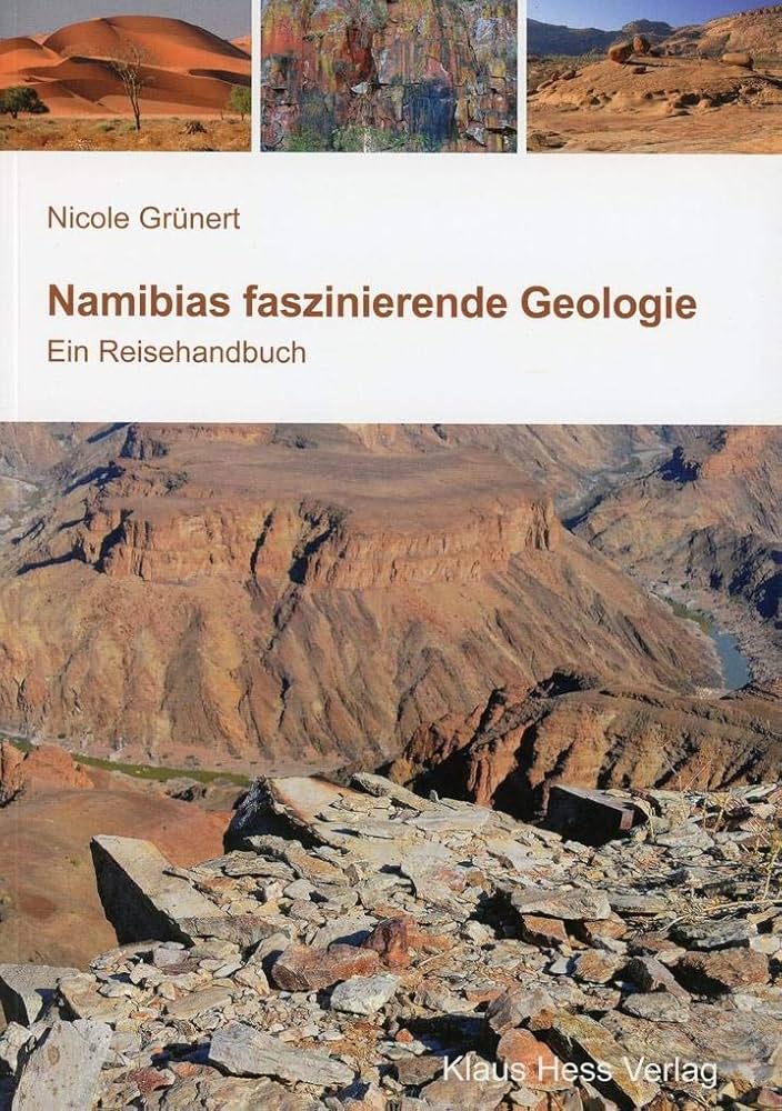 Namibias faszinierende Geologie