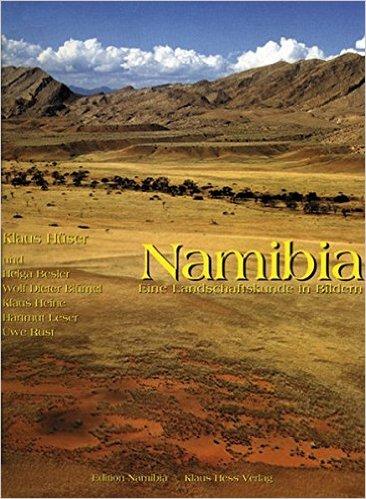 Namibia: Eine Landschaftskunde in Bildern