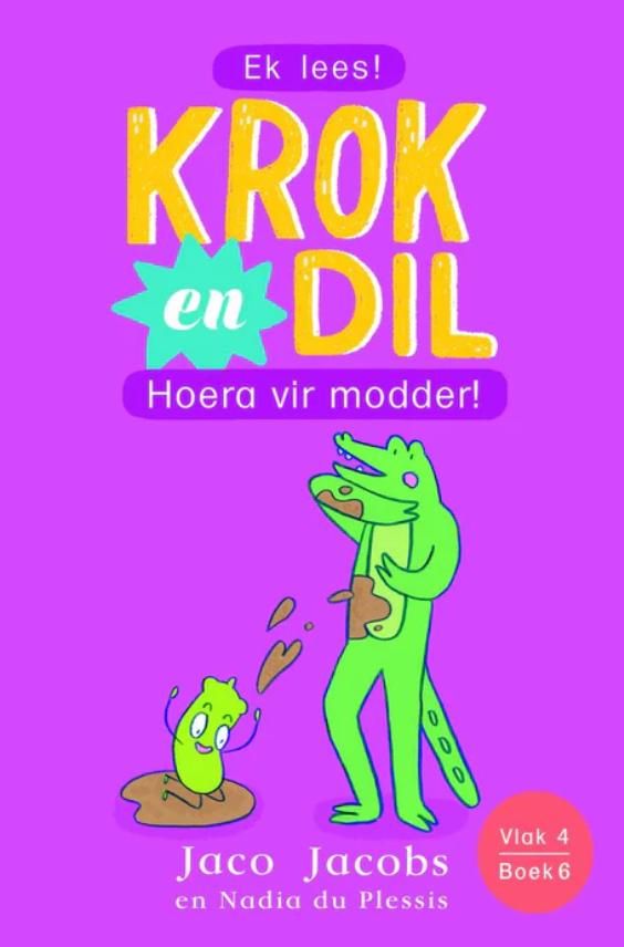 Krok en Dil, v4b6: Hoera vir modder!