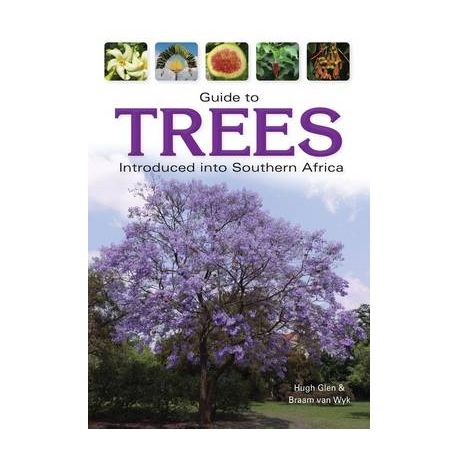 Guide to Trees Introduced into Southern Africa