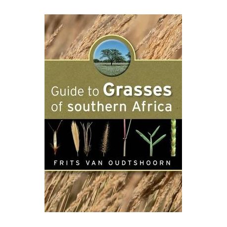 Guide to Grasses of Southern Africa