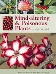 Mind-altering &amp; Poisonous Plants of the World