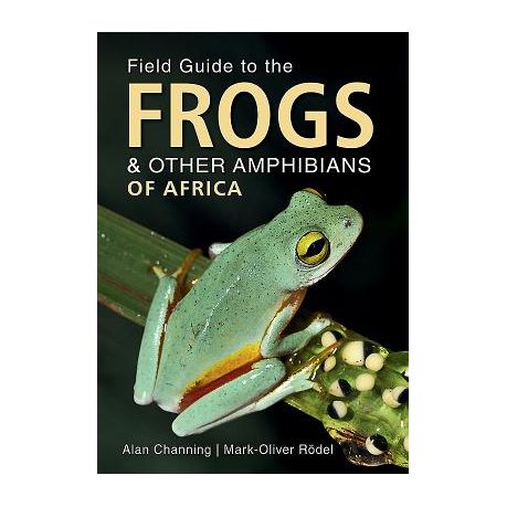 Field Guide to Frogs &amp; Other Amphibians of Africa