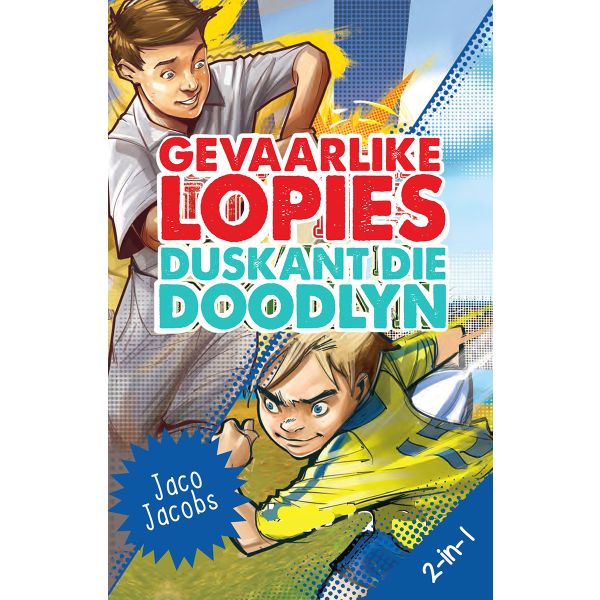 Gevaarlike Lopies / Duskant die Doodlyn