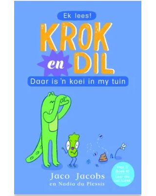 Krok en Dil, vlak 2 boek 10: Daar is 'n koei in my tuin