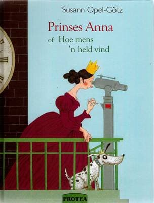 Prinses Anna, of Hoe mens 'n held vind