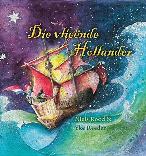 Die Vliëende Hollander