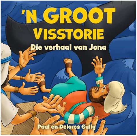 'n Groot Visstorie - Die verhaal van Jona