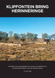 [HISTBK] Klipfontein Bring Herinneringe