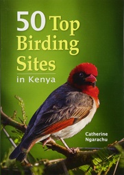 [ Books ] 50 Top Birding Sites in Kenya