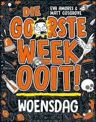 [ Books ] Die Goorste Week Ooit!: Woensdag