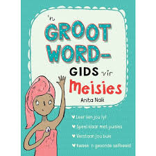 [CHILDBK] 'n Grootword-gids vir Meisies