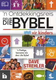 [ Books ] 'n Ontdekkingsreis deur die Bybel - vir kinders