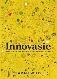 [ Books ] Innovasie: Hoe wetenskap Suid-Afrika vorm