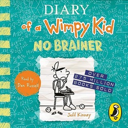 [CHILDBK] Diary of a Wimpy Kid: No Brainer (audiobook)