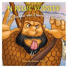 [CHILDBK] 'n Reuse Kopseer - Die verhaal van Dawid en Goliat