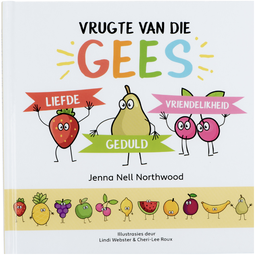 [CHILDBK] Vrugte van die Gees: Liefde, Geduld, Vriendelikheid